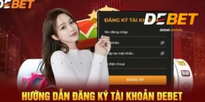 Đăng ký Debet: Hướng dẫn nhanh và dễ nhất năm 2025 6 Đăng Ký Debet