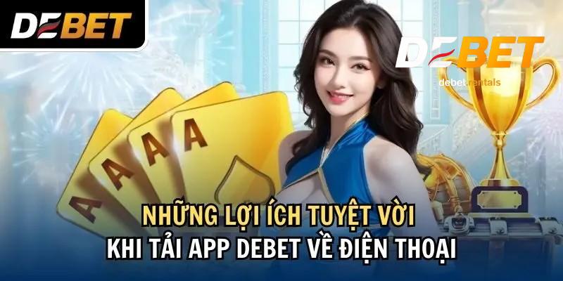 Hướng Dẫn Tải App Debet Đơn Giản và Tiện Lợi Trên Điện Thoại 2 Lợi ích khi tải App Debet