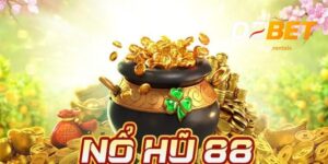 Nổ Hũ 88 Debet – Giải trí thả ga, trúng thưởng liền tay! 3 nổ hũ 88 debet